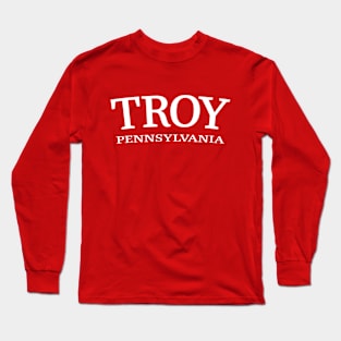 Troy Pennsylvania Long Sleeve T-Shirt